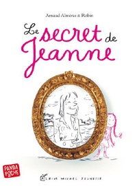Arnaud Alméras et  Robin - Le secret de Jeanne.