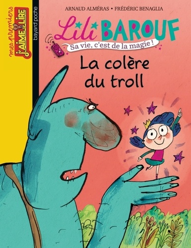 Arnaud Alméras et Frédéric Bénaglia - Lili Barouf  : La colère du troll.