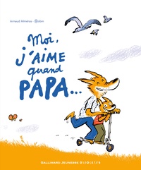 Arnaud Alméras et  Robin - Moi, j'aime quand papa....