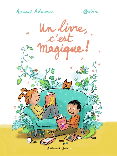 Arnaud Alméras et  Robin - Un livre, c’est magique !.