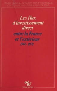 Les flux d'investissement direct entre la France et l'extérieur