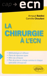 Arnaud Baldini et Camille Choufani - La chirurgie à l'ECN.