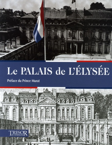 Arnaud Balvay - Le Palais de l'Elysée.