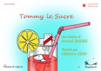 Arnaud Bassez et Stéphane Censi - Tommy le sucre.