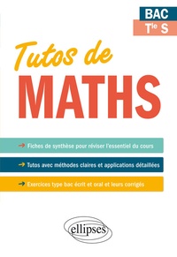 Arnaud Bernigole - Mathématiques bac Tle S Tutos de maths - Fiches de synthèse. Exercices type bac.