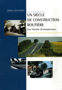 Un siècle de construction routière