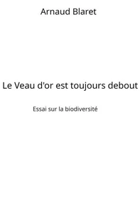 Le veau d'or est toujours debout