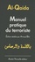 Al-Qaida. Manuel pratique du terroriste