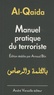 Arnaud Blin - Al-Qaida - Manuel pratique du terroriste.