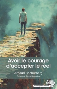 Free e book téléchargement gratuit Avoir le courage d'accepter le réel 9782840589488