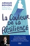Arnaud Bovière - La couleur de la résilience.