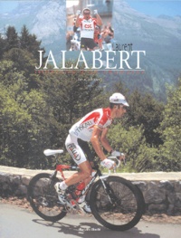 Arnaud Briand - Laurent Jalabert - Itinéraire d'un champion.