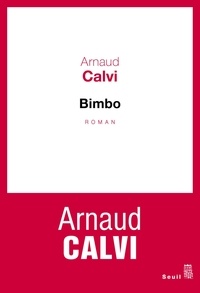 Arnaud Calvi - Bimbo.