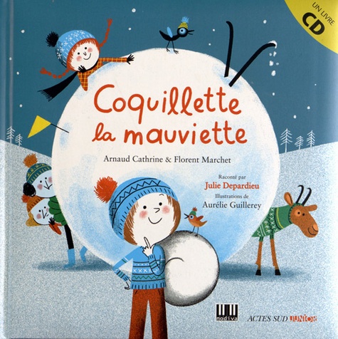 Coquillette la mauviette  avec 1 CD audio