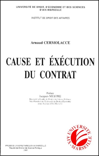 Arnaud Cermolacce - Cause Et Execution Du Contrat.