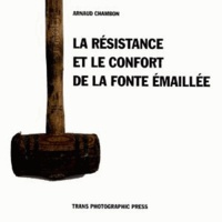 Arnaud Chambon - La résistance et le confort de la fonte émaillée.