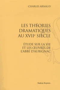 Les théories dramatiques au XVIIe siècle