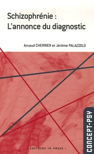 Schizophrénie : L'annonce du diagnostic