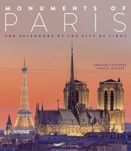 Arnaud Chicurel et Pascal Ducept - Monuments of Paris.