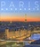 Paris monuments. Splendeur de la Ville Lumière