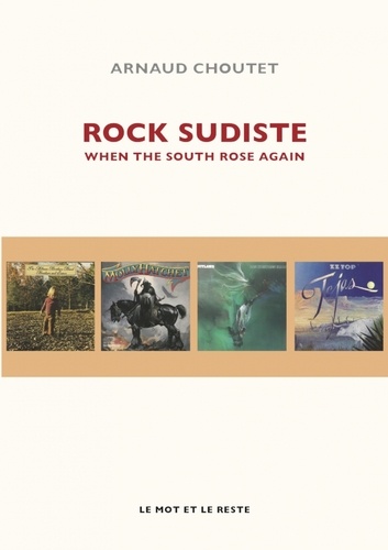 Rock sudiste. When the south rose again