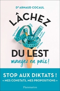 Téléchargement gratuit de livres Web Lâchez du lest  - Mangez en paix (Litterature Francaise) ePub iBook par Arnaud Cocaul 9782081483248