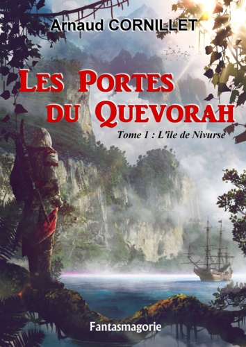 Les Portes du Quevorah. Tome 1 : L'île de Nivurse