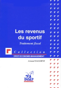 Arnaud Dagorne - Les revenus du sportif - Traitement fiscal.