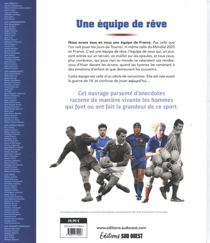 Rugby, 100 Bleus de légende. Les joueurs les plus emblématiques de l'histoire du rugby français