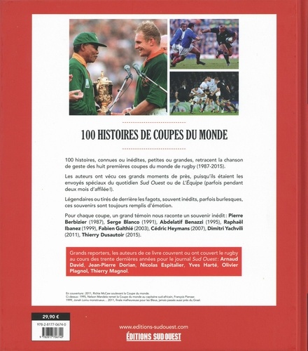 Rugby. 100 histoires de coupes du monde depuis 1987
