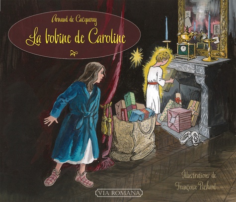 Arnaud de Cacqueray - La bobine de Caroline.