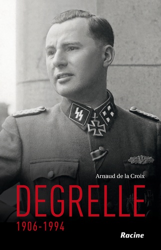 Arnaud de La Croix - Degrelle (1906-1994).