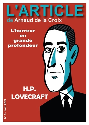 H.P. Lovecraft. L'horreur en grande profondeur