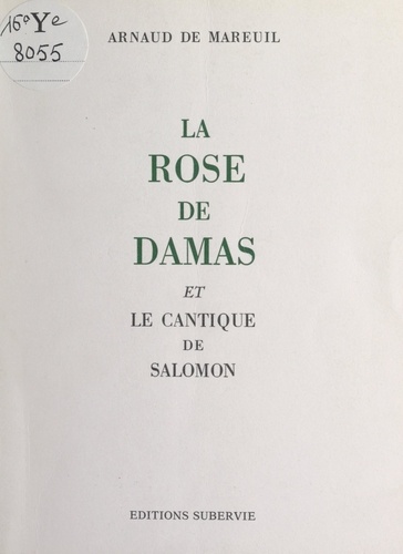 La Rose de Damas et le Cantique de Salomon