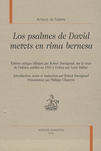 Arnaud de Salette - Los psalmes de David metuts en rima bernesa - Edition bilingue français-béarnais.