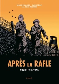 Arnaud Delalande et Laurent Bidot - Après la rafle.