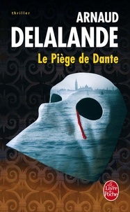 Arnaud Delalande - Le Piège de Dante.