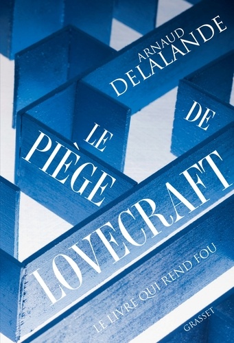 Le piège de Lovecraft. Le livre qui rend fou