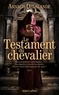 Arnaud Delalande - Le testament du chevalier.