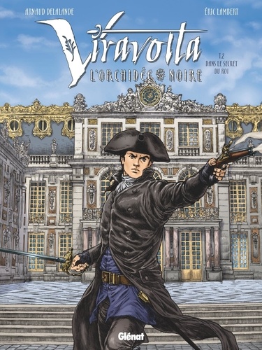 Viravolta Tome 2 Dans le secret du roi