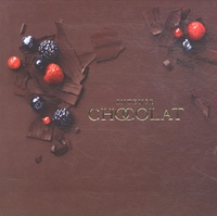 Arnaud Delmontel et David Batty - Intense Chocolat - 80 Recettes irrésistibles.