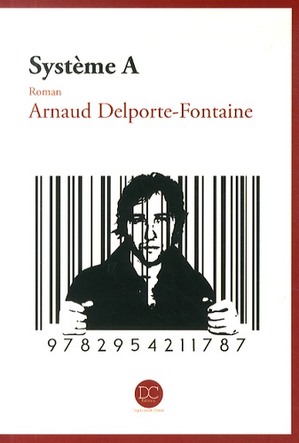 Arnaud Delporte-Fontaine - Système A.