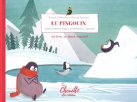 Arnaud Demuynck et Pascale Hecquet - Le pingouin.