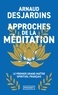 Arnaud Desjardins - Approches de la méditation.