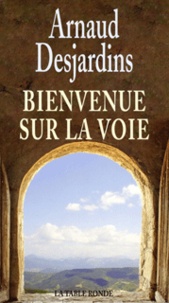 Arnaud Desjardins - Bienvenue sur la Voie.