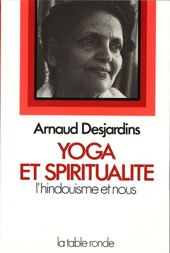 Arnaud Desjardins - Joya et spiritualité - L'Hindoisme et nous.