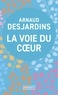 Arnaud Desjardins - La voie du coeur.