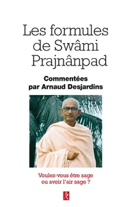 Les formules de swami Prajnanpad