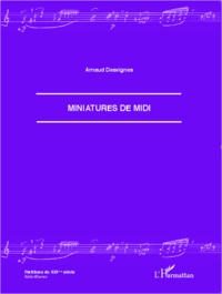 Arnaud Desvignes - Miniatures de midi.