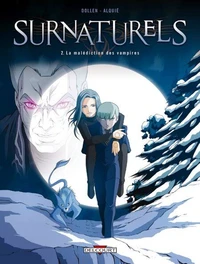 Surnaturels T02 : La malédiction des vampires